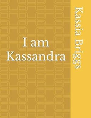 I am Kassandra