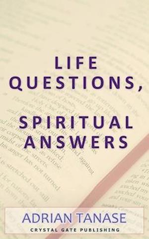 Life Questions, Spiritual Answers