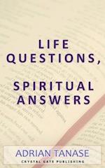 Life Questions, Spiritual Answers 