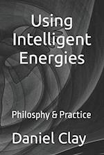 Using Intelligent Energies Philosophy & Practice 