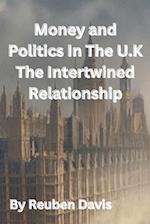 Money and Politics In The U.K: The Intertwined Relationship 