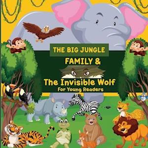 The Big Jungle Family and The Invisible Wolf