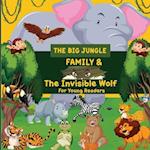 The Big Jungle Family and The Invisible Wolf 