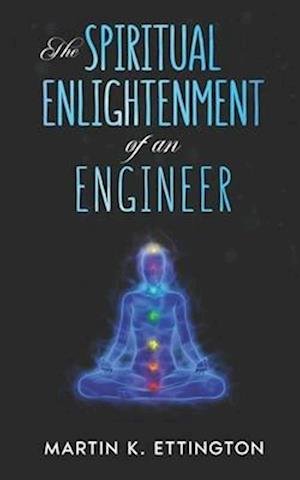 The Spiritual Enlightenment of an Engineer