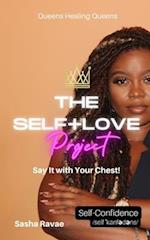 The Self+Love (P)roject: Say it with Your Chest!: Aspect 6: Self-Confidence 