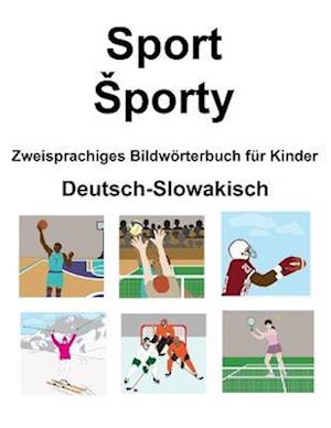 Deutsch-Slowakisch Sport / Sporty Zweisprachiges Bildwörterbuch für Kinder