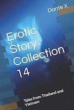 Erotic Story Collection 14: Tales from Thailand and Vietnam 