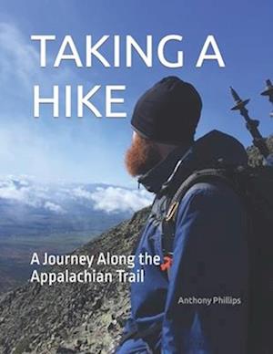TAKING A HIKE: A Journey Along the Appalachian Trail