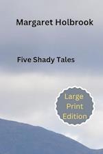 Five Shady Tales 