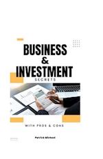 Business & Investment Secrets: Handy Guide to Business Investment with pros & cons 