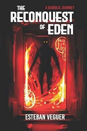 The reconquest of Eden: A diabolic journey