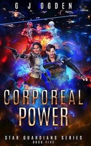 Corporeal Power: A Space Opera Adventure