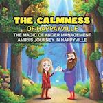 The Calmness of Happayville: The Magic of Anger Management Amiri's Journey in Happyville 