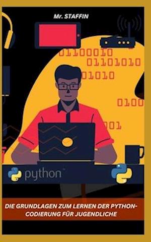 Die Grundlagen Zum Lernen Der Python-Codierung Für Jugendliche