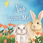 Nani Loves Me!: A book about Nani's Love! 