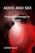 adhd and sex: Pharmacotherapy in ADHD 