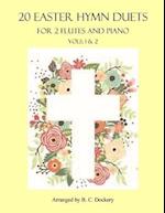 20 Easter Hymn Duets for 2 Flutes and Piano: Vols. 1 & 2 