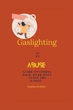 Gaslghting as an Abuse