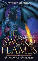 The Invisible Sword of Flames