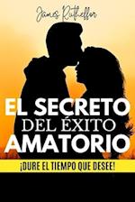 El Secreto del Éxito Amatorio