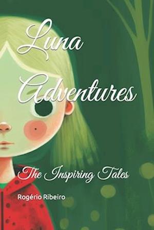 Luna Adventures : The Inspiring Tales