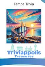Triviappolis Treasures - Tampa: Tampa Trivia 