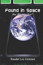 Found in Space, But Who Are You? Book 6 