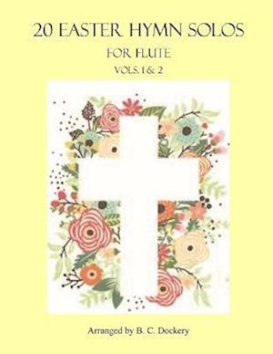 20 Easter Hymn Solos for Flute: Vols. 1 & 2