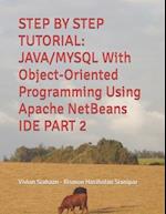 STEP BY STEP TUTORIAL: JAVA/MYSQL With Object-Oriented Programming Using Apache NetBeans IDE PART 2 