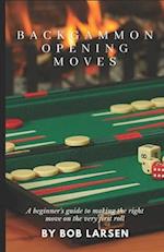 Backgammon Opening Moves: A beginner's guide to making the right move on the very first roll 