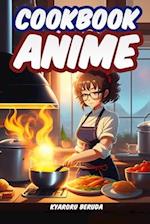 Anime Cookbook: Anime Recipes from Your Favorite Series 