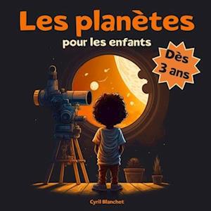 Les planètes pour les enfants