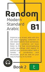 Random Modern Standard Arabic B1 (Book 2) 