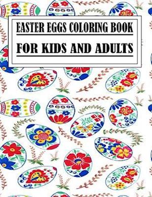 Easter Eggs Coloring Book for Kids and Adults