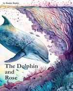 The Dolphin and Rose 