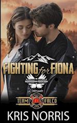 Fighting for Fiona: Brotherhood Protectors World 