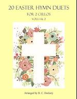 20 Easter Hymn Duets for 2 Cellos: Vols. 1 & 2 