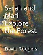 Sarah and Mari Explore the Forest 