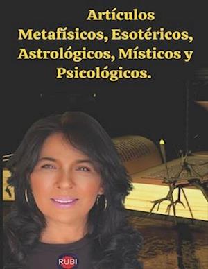 Artículos Metafísicos, Esotéricos, Astrológicos, Místicos y Psicológicos.