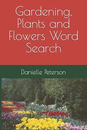 Gardening, Plants and Flowers Word Search