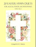 20 Easter Hymn Duets for Alto & Tenor Sax with Piano: Vols. 1-2 