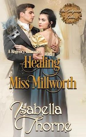 Healing Miss Millworth: A Regency Romance