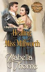 Healing Miss Millworth: A Regency Romance 