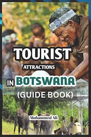 TOURIST ATTRACTIONS IN BOTSWANA: GUIDE BOOK