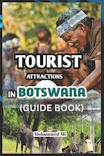 TOURIST ATTRACTIONS IN BOTSWANA: GUIDE BOOK 