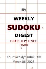 BP'S WEEKLY SUDOKU DIGEST - DIFFICULTY HARD - WEEK 06, 2023 