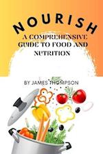 Nourish: A Comprehensive Guide to Food and Nutrition 