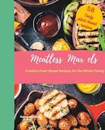 Meatless Marvels: Creative Plant-Based Recipes for the Whole Family 