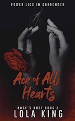 Ace of All Hearts: A Dark Why Choose Romance (Rose's Duet Book 2) 