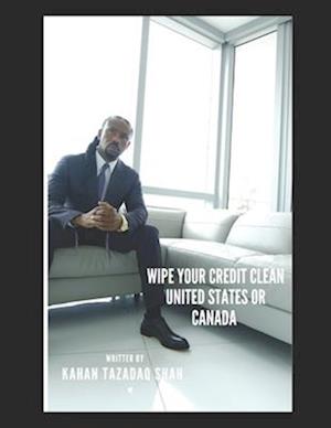 Wipe Your Credit Clean United States or Canada